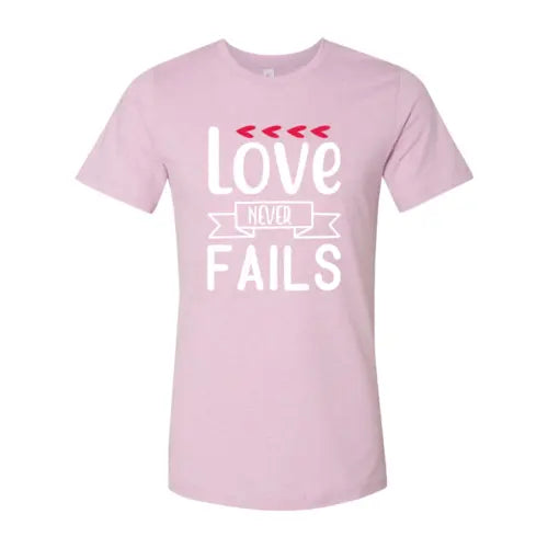 Love Never Fail Shirt - HASHTAG