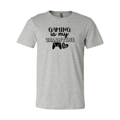 Gaming Is My Valentine Shirt - HASHTAG