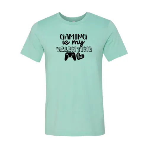 Gaming Is My Valentine Shirt - HASHTAG