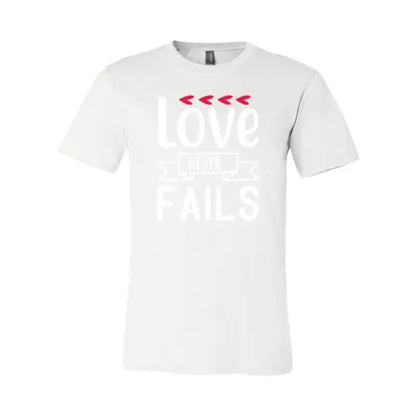 Love Never Fail Shirt - HASHTAG