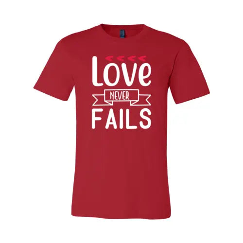 Love Never Fail Shirt - HASHTAG