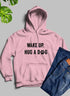 Wake Up Hug A Dog Hoodie - HASHTAG
