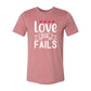 Love Never Fail Shirt - HASHTAG