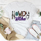 Howdy Witches T-Shirt - HASHTAG
